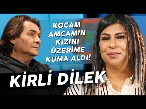 KİRLİ DİLEK \