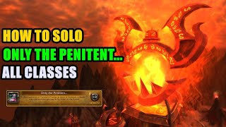 How to solo Only the Penitent (ALL CLASSES)