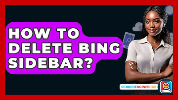 How To Delete Bing Sidebar? - SearchEnginesHub.com