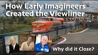 How Early Imagineers Created The Viewliner & Why It Closed