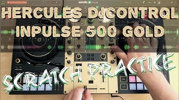 Scratch Practice on Hercules DJControl Inpulse 500 Gold Edition DJ-Controller with Rap / HipHop