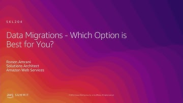 AWS Summit Tel Aviv 2019 | Data Migrations - Which Option Is Best for You?