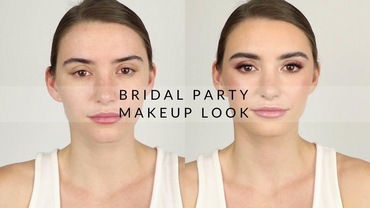 Bridal Party Makeup Look YouTube