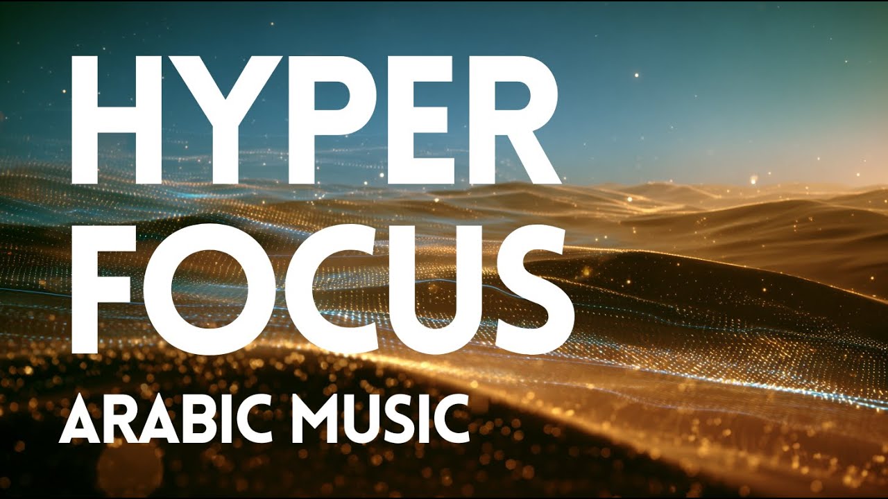 Deep Focus Arabic Music for Concentration & Work | MaqamX