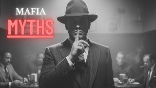 Famous 10 Debunked Myths About the Mafia Wealth