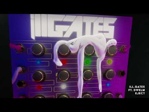 Eject - ill.Gates feat. DWELM