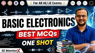 Basic Electronics Best MCQs | One Shot | AE/JE Exams | EE MentorX