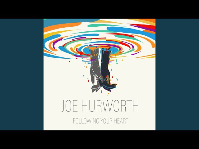 Joe Hurworth - Feel My Love