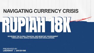 Navigating Currency Crisis: An International Business Review on Rupiah 18K