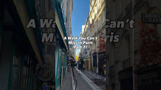 A Walk You Can’t Miss in Paris - Part 7!