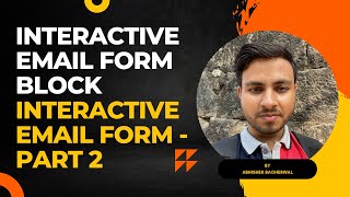 Interactive Email Form Block - Interactive Email Form - Part 2
