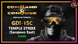 GDI 15C - Temple Strike (Sarajevo East) | Command & Conquer Campaign Walkthrough (C&C Remastered)