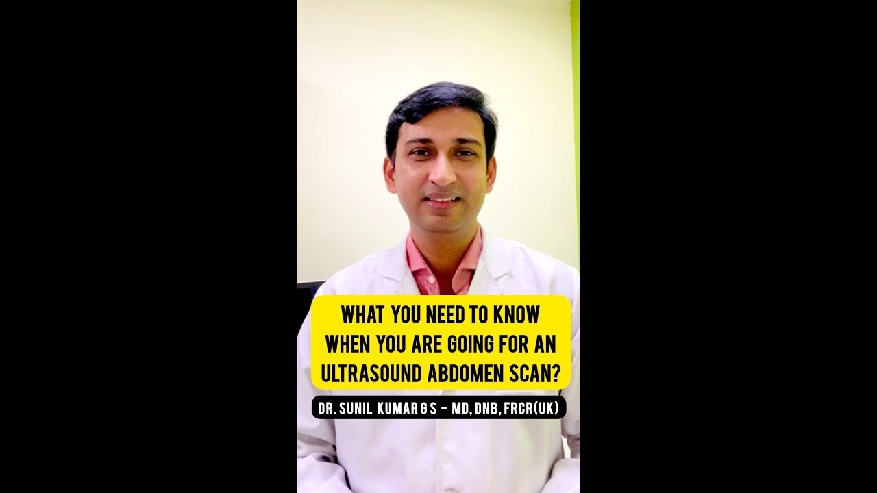 How to prepare for an ultrasound abdomen scan?  | Dr. Sunil Kumar G S | add-on Scans & Labs