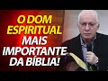 O Dom Espiritual mais importante da Bíblia; o amor.| Pastor Paulo Seabra