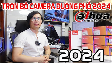 Hướng dẫn tự lắp, cài đặt từ A đến Z trọn bộ camera DAHUA đường phố mới nhất 2024 #cameraduongpho