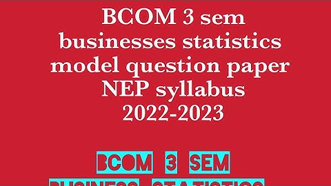 BCOM 3 sem BUSINESSES STATISTICS  model question paper NEP 2022-2023 ‎@eedjoin 