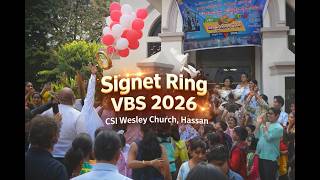 Signet Ring 2026  VBS Inauguration Of CSI Wesley Church ,Hassan