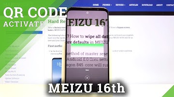 How to Allow Camera to Scan QR Codes in Meizu 16th – Enable QR Scanner
