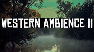 Western Ambience 2  Bayou | Red Dead Redemption Inspired 1 Hour Music & Nature