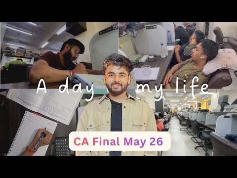 CA Final May 26 || A Day In My Life 😨😨