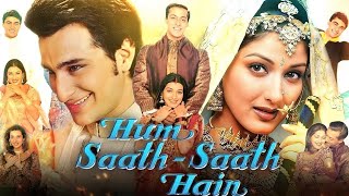 Hum Saath Saath Hain Full Movie | Salman Khan | Karisma Kapoor | Karisma Kapoor | Details & Review 