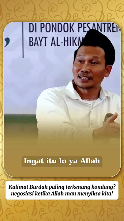 Kondangnya Burdah ketika negosiasi kepada Allah ﷻ
