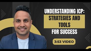 [3:53] Understanding ICP: Strategies and Tools for Success