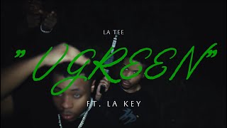 La Tee - U GREEN (Feat. La Key) Official Music Video 