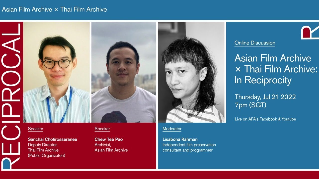 Asian Film Archive (AFA) x Thai Film Archive (TFA) - Online Discussion: In Reciprocity | RECIPROCAL
