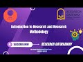 Introduction to Research and Research Methodology 2025|| Research Gateway Free Course