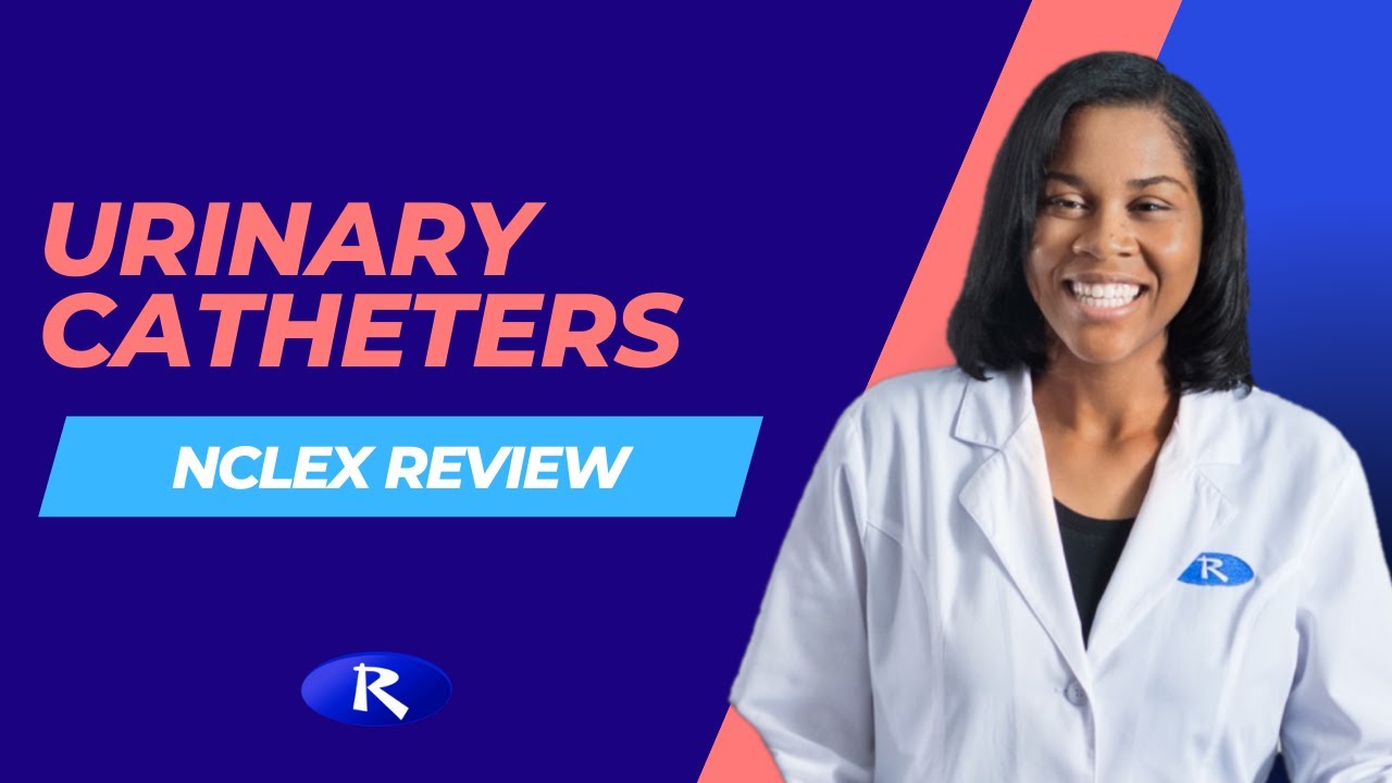Urinary Catheters (NCLEX Review) YouTube