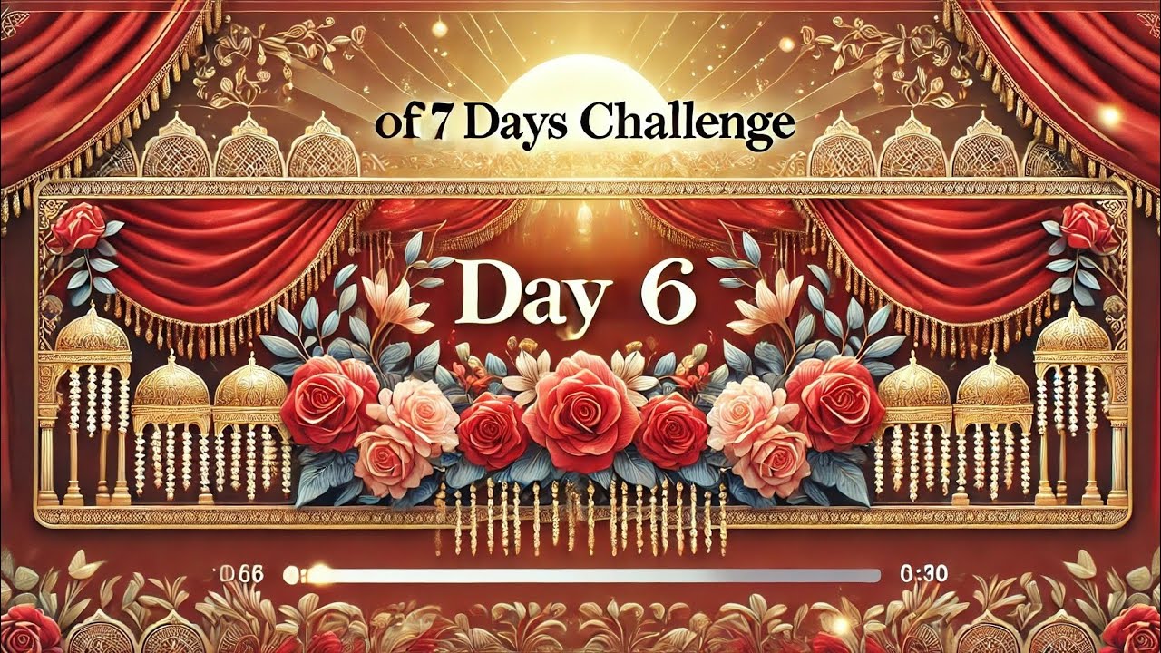 Day 6 of 7 Days Challenge - YouTube