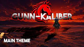 Gunn-Kaliber Main Theme: Gunn Metal Giddyup