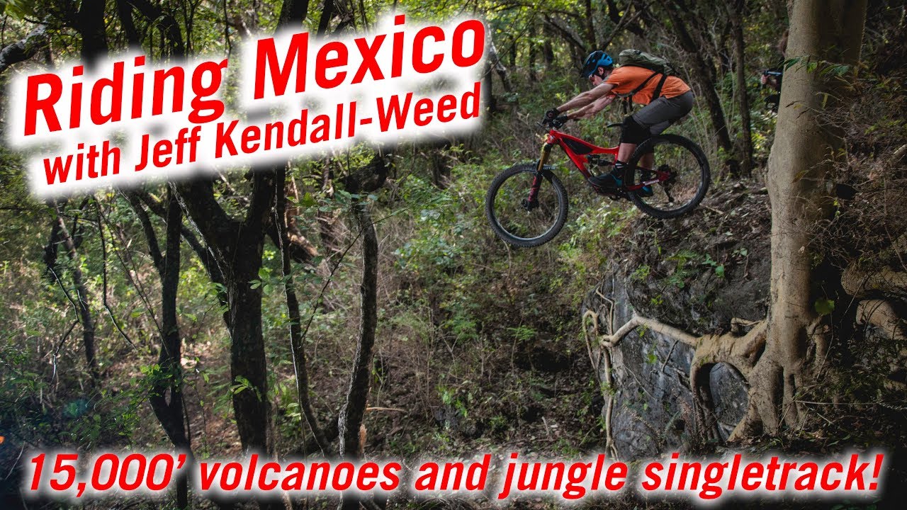 A Mexican Mountain Bike Adventure! YouTube
