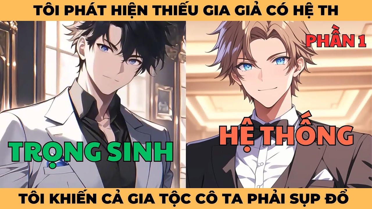 Tôi Phát Hiện Thiếu Gia Giả Có Hệ Thống, Trọng Sinh Trở Lại Tôi Khiến hắn Phải Ôm Hận