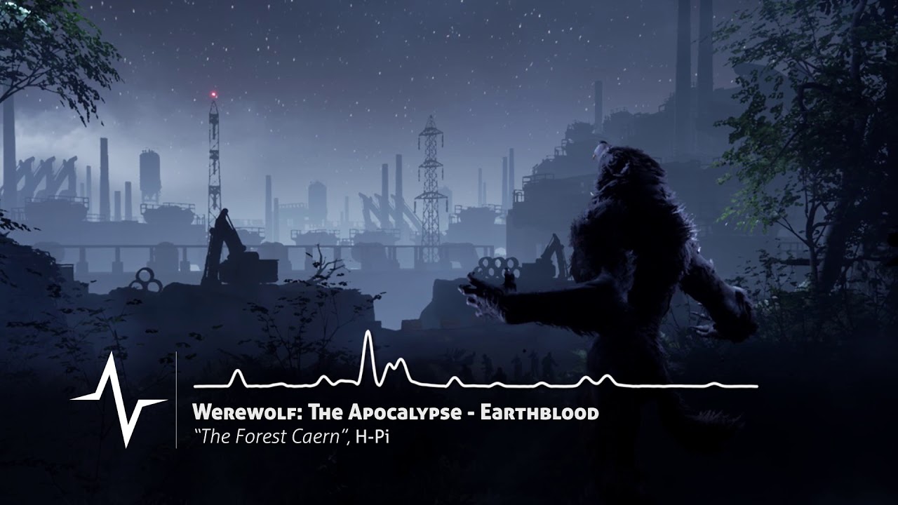 The Forest Caern - Werewolf: The Apocalypse - Earthblood Soundtrack by H-Pi