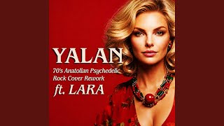 Yalan feat Lara 70s Anatolian Psychedelic Rock Rework