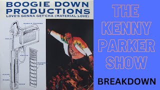 Boogie Down Productions &quot;The Kenny Parker Show&quot; Breakdown