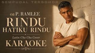 KARAOKE | Rindu Hatiku Rindu | P. Ramlee | Latin Cha Cha Cover