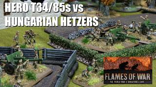 Flames of War Battle Report - ETC Practice, Hero T34/85s vs Hungarian Hetzers
