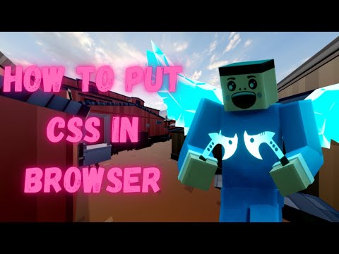 How to put CSS in BROWSER