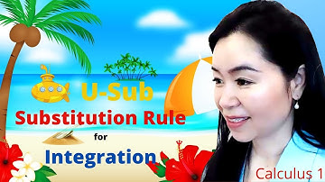 The Substitution Rule/ Method for Integration (U-Substitution/ U-Sub) Math 110A section 5.5 video 1