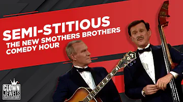 Semi-Stitious | Tom & Dick Smothers | The New Smothers Brothers Comedy Hour