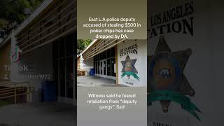 East L.A deputy commits crime and gets away with it