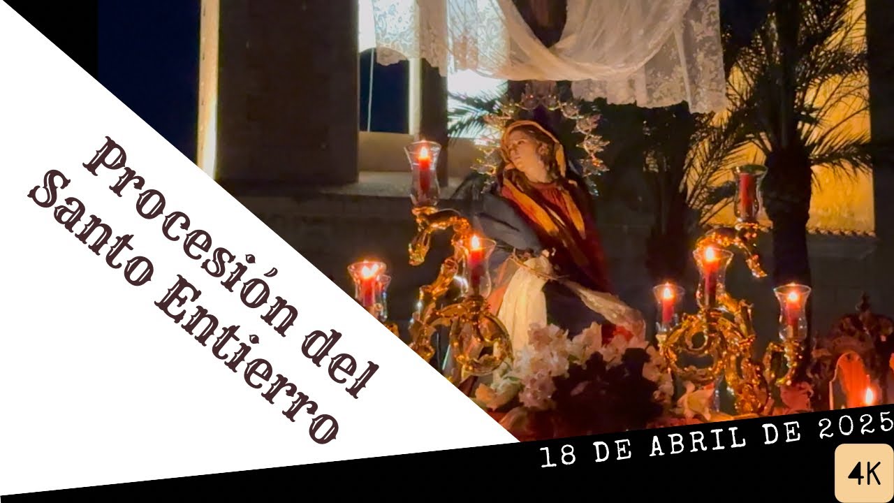 Semana Santa Cieza 2025: [4K] Procesión del Santo Entierro, Viernes Santo por la noche