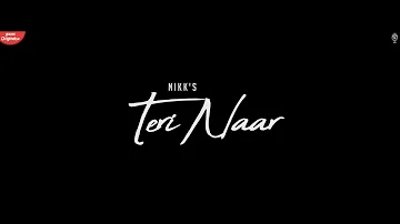 Teri Naar : Official Song | Nikk ft Avneet Kaur | Rox A | Ganna Originals | New punjabi song| 2019