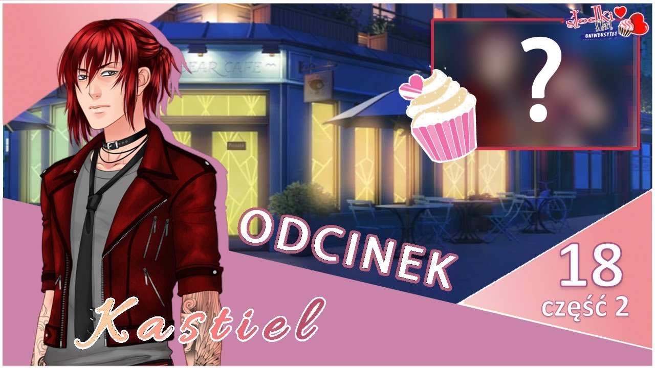 Słodki Flirt: Uniwersytet- Odcinek 18 cz. 2/2 | Kastiel | + Titi