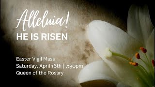 Alleluia! He Has Risen - Easter Vigil Mass 2022 [LIVESTREAM]