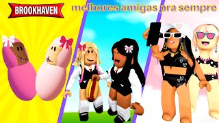 CICLO DE VIDA DAS MELHORES AMIGAS BFF BROOKHAVEN ?RP HISTORINHAS No Roblox