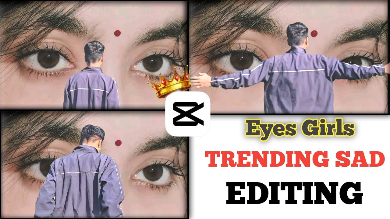 👀 Eyes Girls Trending Sad Editing | CapCut Viral Edit 💔